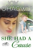  Joy Ohagwu - She Had A Cause - She Knows Her God, #3.