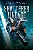  Dave Walsh - Shattered Lineage - Trystero, #3.