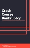  IntroBooks Team - Crash Course Bankruptcy.