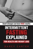  Darcy Carter - Intermittent Fasting Explained for Health and Weight Loss.