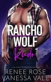  Renee Rose et  Vanessa Vale - Rudo - Rancho Wolf, #4.