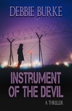  Debbie Burke - Instrument of the Devil - Tawny Lindholm Thrillers, #1.