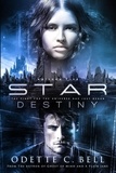  Odette C. Bell - Star Destiny Episode Five - Star Destiny.