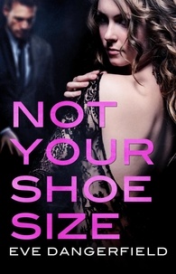 Eve Dangerfield - Not Your Shoe Size.