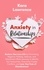  Kara Lawrence - Anxiety in Relationships - Restore Your Love Life by Eliminating Negative Thinking, Jealousy and Attachment, Learning to Identify Your Insecurities, Overcome Couple Conflicts and Fear of Abandonment.