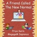  Priya Sarin - A Friend Called The New Normal.
