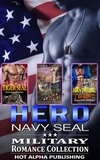  J.K. Hudson et  Emma Taylor - Hero Navy SEAL : Military Romance Collection.