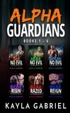  Kayla Gabriel - Alpha Guardians, Books 1-6 - Alpha Guardians.