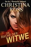  Christina Ross - Die Rache der Witwe.