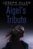  Joseph Allen - Aigel's Tribute - The Tribute Series, #1.