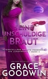  Grace Goodwin - Seine unschuldige Braut - Interstellare Bräute Programm: Die Jungfrauen, #4.