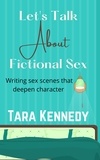  Tara Kennedy - Let's Talk About Fictional Sex.