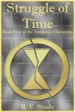  R. E. Steele - Struggle of Time - The Temporan Chronicles, #4.