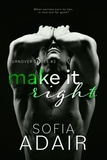  Sofia Adair - Make It Right - Turnover Series, #2.