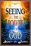  Sidney St. James - Seeing the Power of God - The Faith Chronicles, #6.