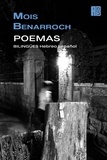  Mois Benarroch - Poemas Bilingües Hebreo Español.