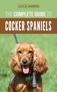  Sara B. Hansen - The Complete Guide to Cocker Spaniels.