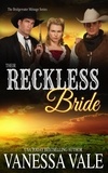  Vanessa Vale - Their Reckless Bride - Bridgewater Ménage Series, #12.