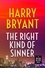  Harry Bryant - The Right Kind of Sinner - Butch Bliss, #3.