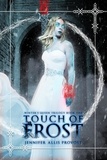  Jennifer Allis Provost - Touch of Frost - Winter's Queen, #1.