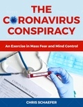  Chris Schaefer - The Coronavirus Conspiracy.