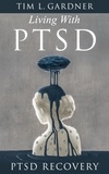  Tim L. Gardner - Living With PTSD.