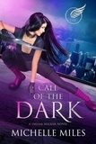  Michelle Miles - Call of the Dark - Dream Walker, #1.
