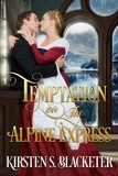  Kirsten S. Blacketer - Temptation on the Alpine Express - The Alpine Express.