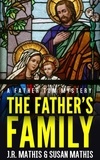  J. R. Mathis et  Susan Mathis - The Father's Family - The Father Tom Mysteries, #12.