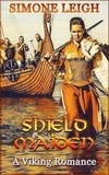  Simone Leigh - Shieldmaiden - A Viking Romance.