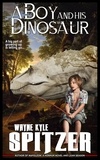  Wayne Kyle Spitzer - A Boy and His Dinosaur.