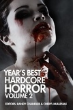  Wrath James White et  Bryan Smith - Year's Best Hardcore Horror Volume 2 - Year's Best Hardcore Horror, #2.