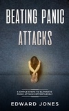  Ed Jones - Panic Attacks: Beating Panic Attacks: 5 Simple Steps To Eliminate Panic Attacks Effortlessly.