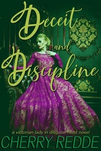  Cherry Redde - Deceit and Discipline - The Victorian Domestic Discipline Chronicles, #3.