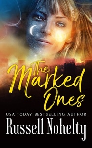  Russell Nohelty - The Marked Ones.