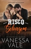  Vanessa Vale - Risco Selvagem - A Montanha dos Selvagens, #4.