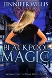  Jennifer Willis - Black Pool Magic - Rune Witch, #3.