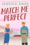  Jessica Ames - Match Me Perfect - Small Town Sweethearts, #1.
