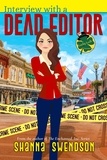  Shanna Swendson - Interview with a Dead Editor - Lucky Lexie Mysteries, #1.