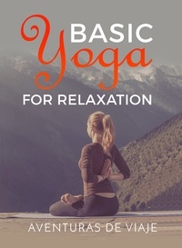  Aventuras De Viaje - Basic Yoga for Relaxation - Yoga, #5.