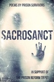  Various authors - Sacrosanct: Poems by Prison Survivors (In Support of the Prison Reform Trust).