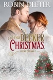  Robin Deeter - A Very Decker Christmas - Chance City, #7.