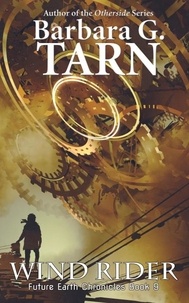  Barbara G.Tarn - Wind Rider (Future Earth Chronicles Book 9) - Future Earth Chronicles.