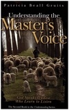  Patricia Beall Gruits - Understanding the Master's Voice - Understanding God, #2.