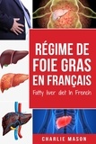  Charlie Mason - Régime de foie gras En français/ Fatty liver diet In French.