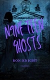  Ron Knight - N9NE Teen Ghosts Volume 5 - N9NE Teen Ghosts, #5.