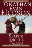  Jonathan Evan Hudson - Search for the Fallen - True Love Vs Everlasting War Duology, #2.
