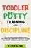  FAYE PALMER - Toddler Potty Training &amp; Discipline: The 7 Day Dirty Diaper Freedom Guide. The Stress Free Parenting Strategies To Raise The Happiest Toddler Around - Guilt Free!.