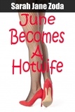  Sarah Jane Zoda - June Becomes A Hotwife.