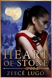  Zeecé Lugo - Heart of Stone - Angel's Guardian, #3.